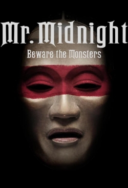 watch Mr. Midnight: Beware the Monsters movies free online