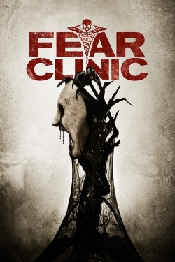 watch Fear Clinic movies free online