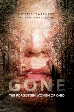 watch Gone: The Forgotten Women of Ohio movies free online