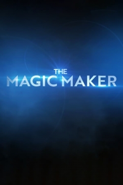 watch The Magic Maker movies free online