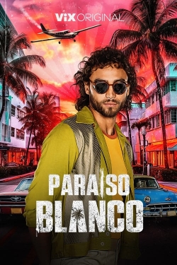 watch Paraíso Blanco movies free online