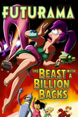 watch Futurama: The Beast with a Billion Backs movies free online