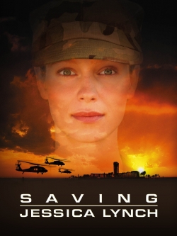 watch Saving Jessica Lynch movies free online