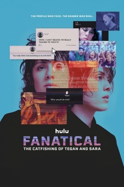 watch Fanatical: The Catfishing of Tegan and Sara movies free online