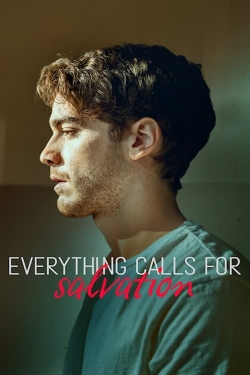 watch Everything Calls for Salvation movies free online