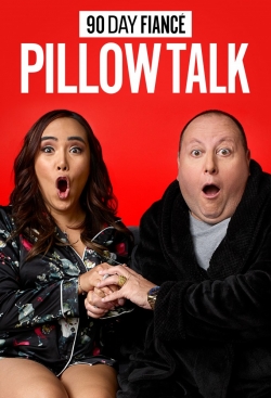 watch 90 Day Fiancé: Pillow Talk movies free online