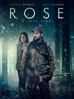 watch Rose: A Love Story movies free online