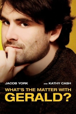 watch What's the Matter with Gerald? movies free online