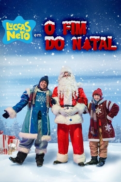 watch Luccas Neto in: The End of Christmas movies free online