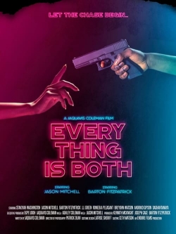 watch Everything Is Both movies free online