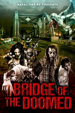 watch Bridge of the Doomed movies free online