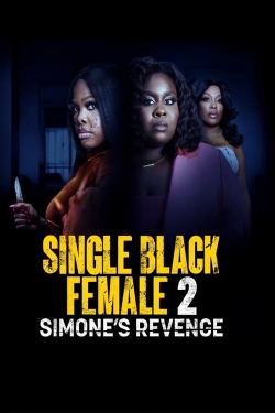 watch Single Black Female 2: Simone's Revenge movies free online