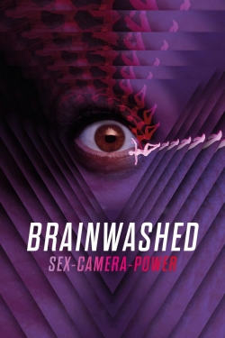 watch Brainwashed: Sex-Camera-Power movies free online