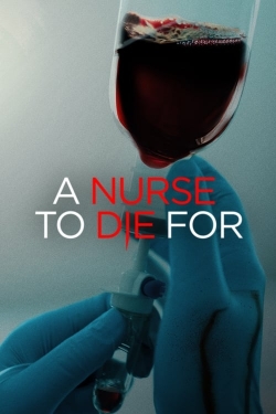 watch A Nurse to Die For movies free online