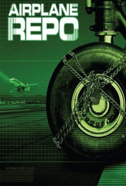 watch Airplane Repo movies free online