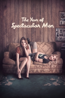 watch The Year of Spectacular Men movies free online