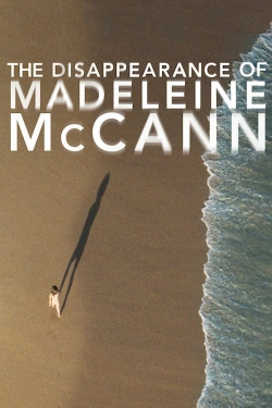 watch The Disappearance of Madeleine McCann movies free online