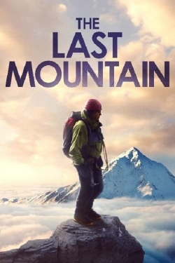 watch The Last Mountain movies free online