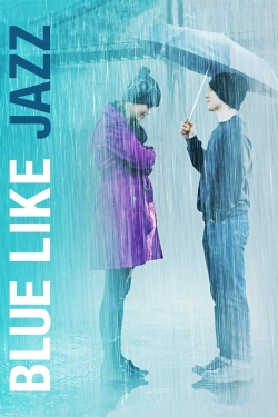 watch Blue Like Jazz movies free online