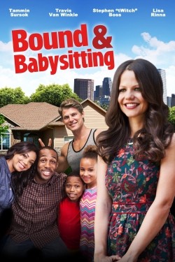 watch Bound & Babysitting movies free online