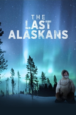 watch The Last Alaskans movies free online