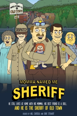 watch Momma Named Me Sheriff movies free online