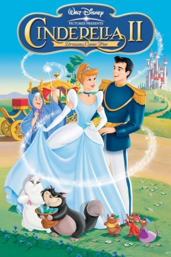 watch Cinderella II: Dreams Come True movies free online