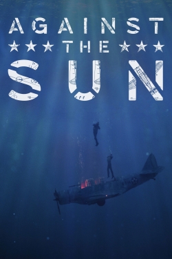 watch Against the Sun movies free online