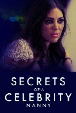 watch Secrets Of A Celebrity Nanny movies free online