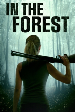 watch In the Forest movies free online