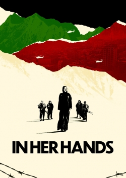 watch In Her Hands movies free online