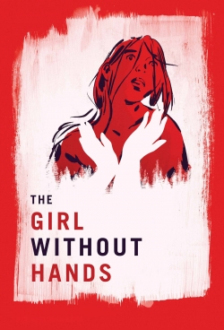 watch The Girl Without Hands movies free online