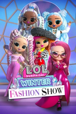 watch L.O.L. Surprise! Winter Fashion Show movies free online