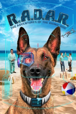 watch R.A.D.A.R.: The Adventures of the Bionic Dog movies free online