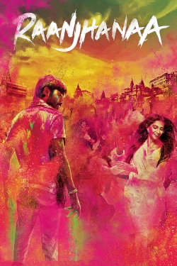 watch Raanjhanaa movies free online