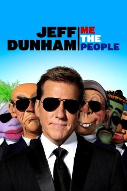 watch Jeff Dunham: Me The People movies free online