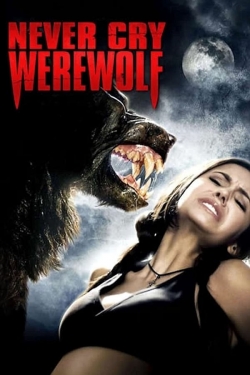 watch Never Cry Werewolf movies free online