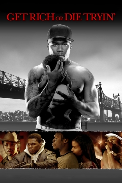 watch Get Rich or Die Tryin' movies free online