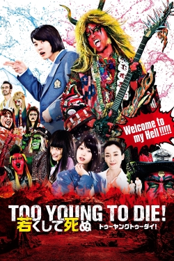 watch Too Young To Die! movies free online