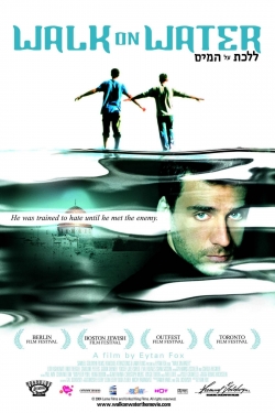 watch Walk on Water movies free online