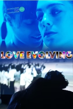 watch Love Evolving movies free online