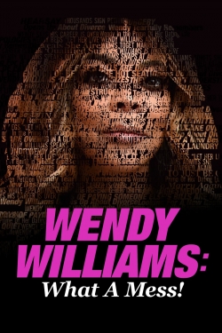 watch Wendy Williams: What a Mess! movies free online