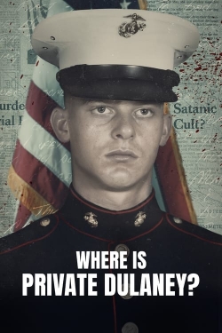 watch Where Is Private Dulaney? movies free online