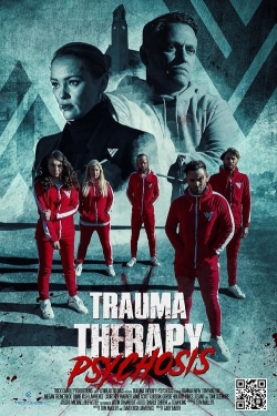 watch Trauma Therapy: Psychosis movies free online