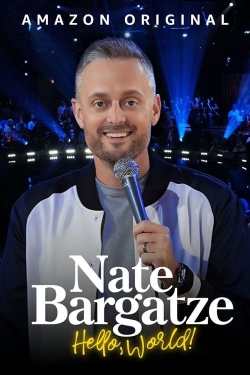 watch Nate Bargatze: Hello World movies free online