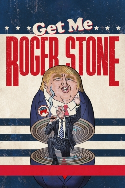 watch Get Me Roger Stone movies free online