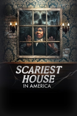 watch Scariest House in America movies free online