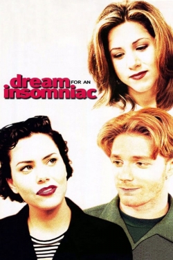 watch Dream for an Insomniac movies free online