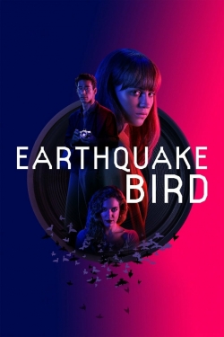 watch Earthquake Bird movies free online