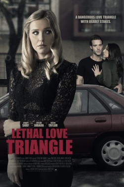 watch Lethal Love Triangle movies free online